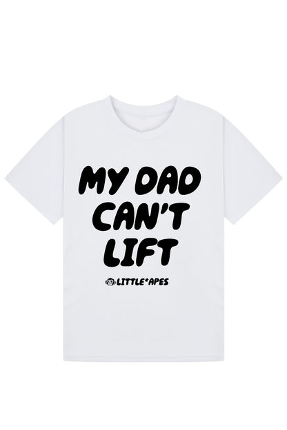 Little Apes My Dad Can't Lift Tee - White